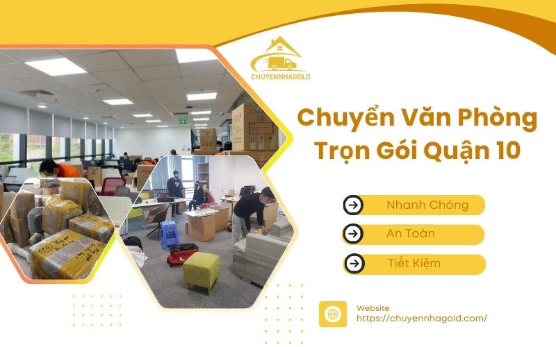 chueyenr văn phòng trọn gói quận 10