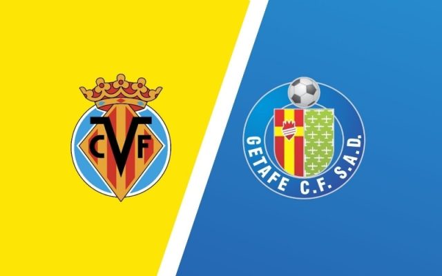 Dự đoán Getafe - Villarreal Tàu ngầm vàng bứt phá